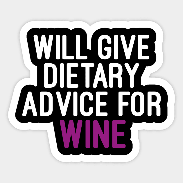 will give dietary advice for wine : Dietitian , Nutrition , Funny Nutrition Saying, Nutritionist, Nutrition Student,Gift For Her ,vintage background idea design Sticker by First look